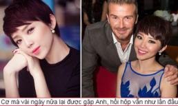 Tóc Tiên hồi hộp vì sắp được gặp David Beckham